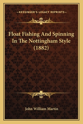 Libro Float Fishing And Spinning In The Nottingham Style ...