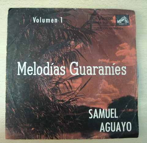 Samuel Aguayo Melodias Guaranies Simple C/ Tapa Argentino