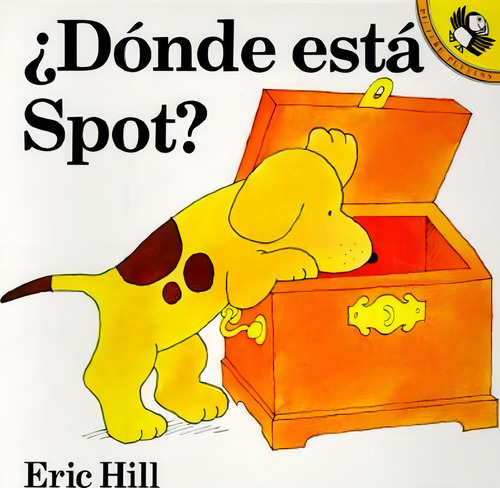 Dãâ³nde Estãâ¡ Spot?, De Eric Hill. Editorial Penguin Random House Children's Uk, Tapa Blanda En Español