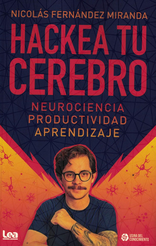 Hackea Tu Cerebro - Nicolás Fernández Miranda