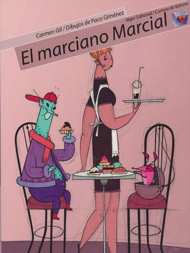 El Marciano Marcial, De Carmen Gil. Editorial Promolibro, Tapa Blanda, Edición 2006 En Español