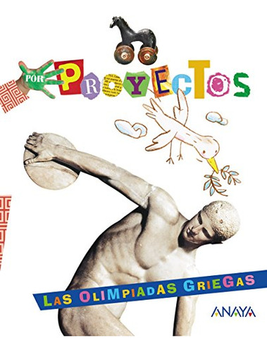 Las Olimpiadas Griegas -por Proyectos- - 9788469829035