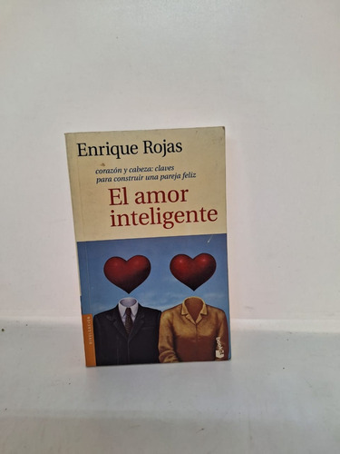 El Amor Inteligente - Enrique Rojas - Booket - Usado 