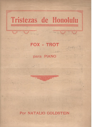 Partitura Original Tristezas De Honolulu Fox-trot Para Piano