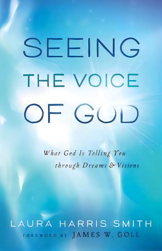 Seeing The Voice Of God, De Laura Harris Smith. Editorial Baker Publishing Group, Tapa Blanda En Inglés