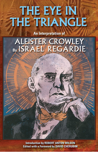 Libro: The Eye In The Triangle: An Interpretation Of Crowley