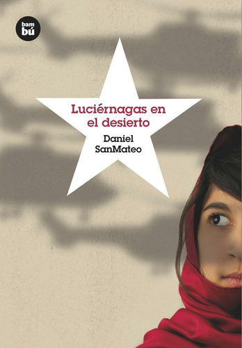 Luciãâ©rnagas En El Desierto, De Sanmateo, Daniel. Editorial Bambú, Tapa Blanda En Español