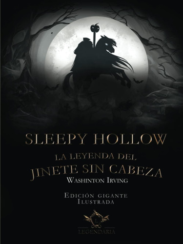 Libro: Sleepy Hollow, La Leyenda Del Jinete Sin Cabeza | |