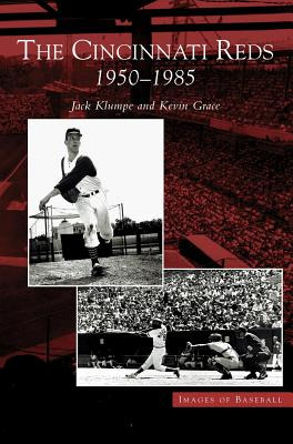 Libro Cincinnati Reds: 1950-1985 - Klumpe, Jack