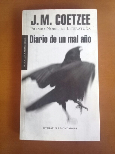 Libro Diario De Un Mal Año. J. M. Coetzee. Premio Nobel