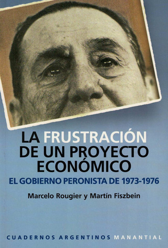 Frustracion De Un Proyecto Economico, La