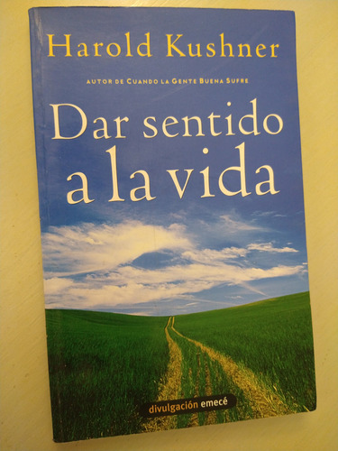 Dar Sentido A La Vida - Harold Kushner