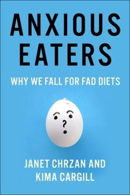 Libro Anxious Eaters : Why We Fall For Fad Diets - Janet ...