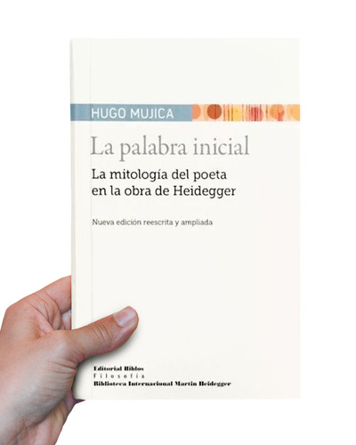 Palabra Inicial, La - Hugo Mujica