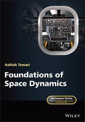 Libro Foundations Of Space Dynamics - Ashish Tewari