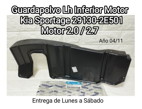 Guardapolvo Lh  Inferior Motor  Kia Sportage 29130-2e501