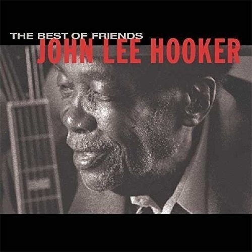 John Lee Hooker The Best Of Friends Cd Nuevo Importado&-.