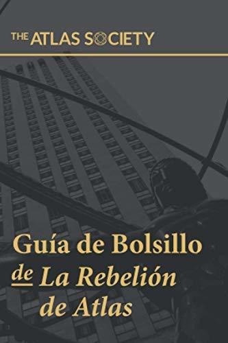 Guía De Bolsillo De La Rebelión De Atlas