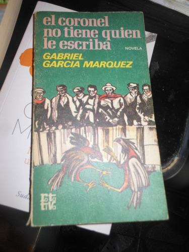 ** G. Garcia Marquez- El Coronel No Tiene Quien Le Escriba