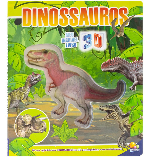 Meu Incrível Livro 3d: Dinossauros