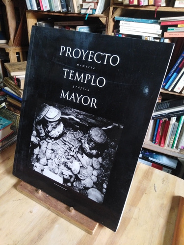 Proyecto Templo Mayor. Memoria Grafica. (Usado)