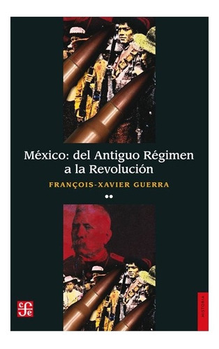 México: Del Antiguo Régimen A La Revolución, Ii | Franço