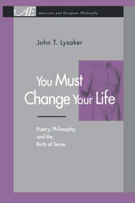Libro You Must Change Your Life - John T. Lysaker