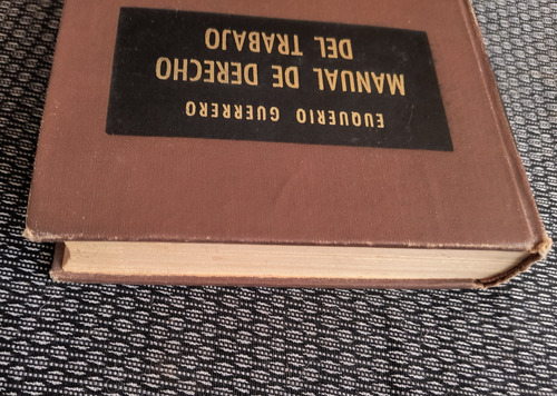 Manual De Derecho Del Trabajo Euquerio 2a Ed 1963 (Usado)