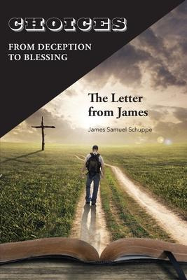 Libro Choices : From Deception To Blessing: The Letter Fr...