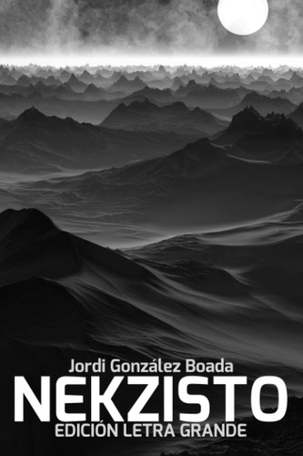 Libro:nekzisto: Edición Letra Grande (spanish Edition)