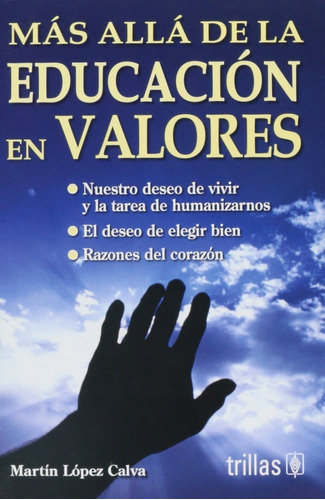 Más Allá De La Educación En Valores Editorial Trillas