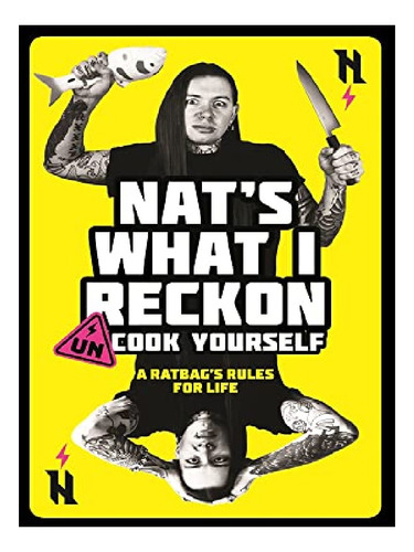 Un-cook Yourself - Nat's What I Reckon. Eb11