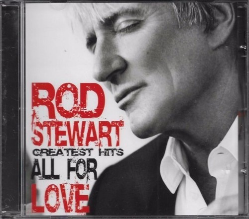Rod Stewart Cd Greatest Hits All For Love Novo Lacrado