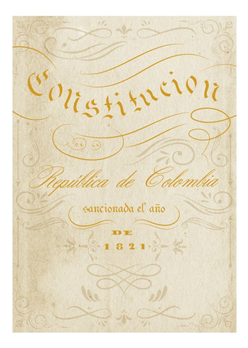 Constitución República De Colombia Sancionada El Año De 1821, De Varios.  Aplica Editorial Tirant Lo Blanch, Tapa Blanda, Edición 1 En Español, 2021