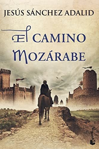 El Camino Mozárabe (novela Histórica)