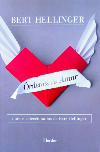 Ordenes Amor + Felicidad Permanece - Hellinger - 2 Libros