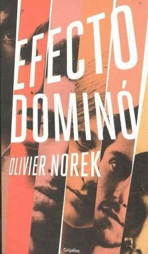 Efecto Dominãâ³, De Norek, Olivier. Editorial Grijalbo, Tapa Blanda En Español