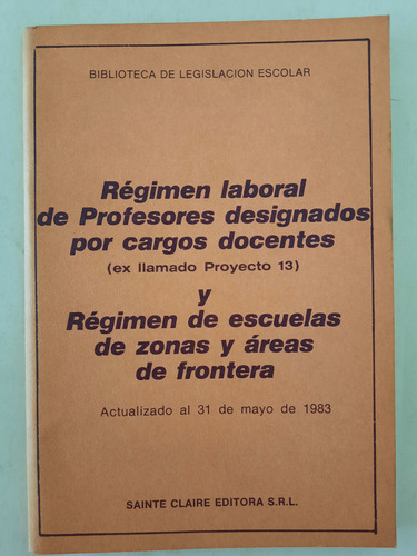 Régimen Laboral De Profesores Designados Por Cargos Docentes (Usado)