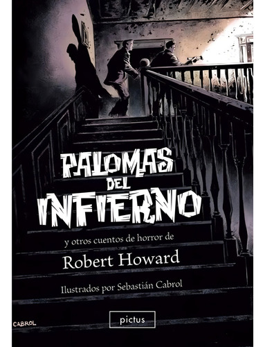 Palomas Del Infierno Y Otros Cuentos De Horror - Lectosfera