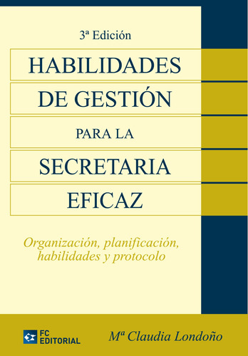 Habilidades De Gestión Para La Secretaria Eficaz - María...