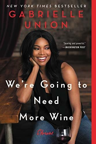 Book : Were Going To Need More Wine Stories That Are Funny,