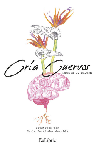 Cria Cuervos - Rebecca J. Davern