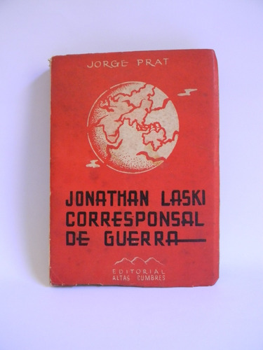 Jonathan Laski Corresponsal De Guerra Jorge Prat 