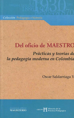 Del Oficio De Maestro - Saldarriaga Velez, Oscar