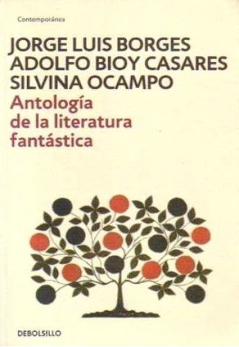 Antologia Lit. Fantastica - Jorge Luis; Bioy Casares Adolfo;