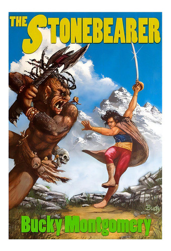 The Stonebearer: Book One Of The Spiritmaster Chronicles, De Montgomery, Bucky. Editorial Createspace, Tapa Blanda En Inglés