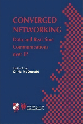 Converged Networking, De Chris Mcdonald. Editorial Springer Verlag New York Inc, Tapa Blanda En Inglés