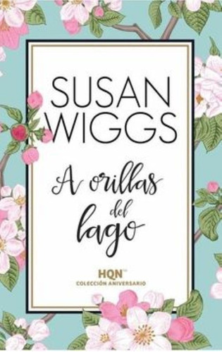 Susan Wiggs: A Orillas Del Lago (original Hqn)