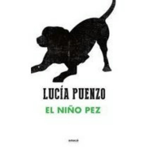 El Niño Pez -  Lucia Puenzo **