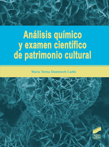 Analisis Quimico Y Examen Cientifico De Patrimonio Cultur...